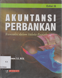 Image of Akuntansi Perbankan : Transaksi dalam valuta rupiah (Edisi III Cetakan 2)