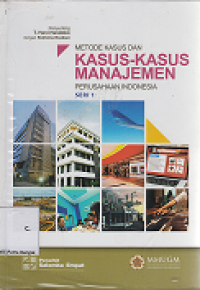 Image of Metode Kasus dan Kasus-kasus Manajemen: Perusahaan Indonesia seri 1