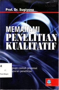 Image of Memahami Penelitian Kualitatif: Dilengkapi contoh proposal dan laporan penelitian