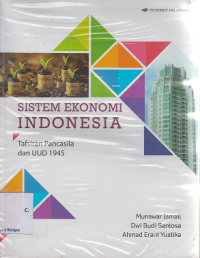 Image of Sistem Ekonomi Indonesia: Tafsiran Pancasila dan UUD 1945