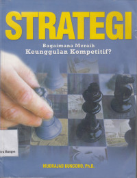 Image of Strategi: Bagaimana meraih keunggulan kompetitif?