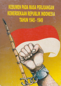 Image of Kebumen Pada Masa Perjuangan Kemerdekaan Republik Indonesia
