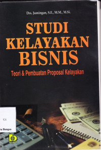 Image of Studi Kelayakan Bisnis: Teori & Pembuatan Proposal Kelayakan Ed 1