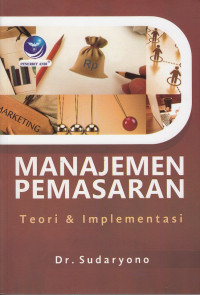 Image of Manajemen Pemasaran teori & implementasi Ed. 1