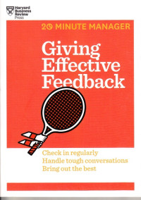 Image of Giving Effective Feedback: Check in regularly Handle tough conversation Bring out the best