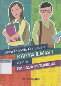 Image of Cara Praktis Penulisan Karya Ilmiah Dalam Bahasa Indonesia