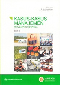 Image of Kasus-Kasus Manajemen: Perusahaan Indonesia seri 2
