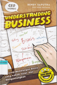 Image of Understanding Business: Strategi membangun bisnis yang kokoh, kuat, dan menguntungkan