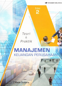 Image of Manajemen Keuangan Perusahaan: Teori & Praktik Edisi 2