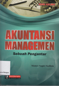 Image of Akuntansi Managemen: Sebuah Pengantar