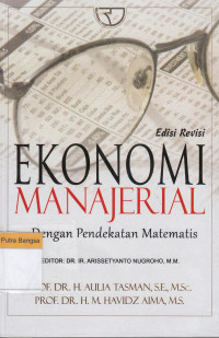 Image of Ekonomi Manajerial: Dengan pendekatan matematis, edisi revisi