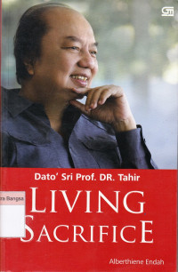 Image of Dato' Sri Prof. DR. Tahir: Living Sacrifice
