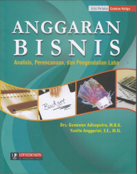 Image of Anggaran Bisnis; Analisis, perencanaan, dan pengendalian laba