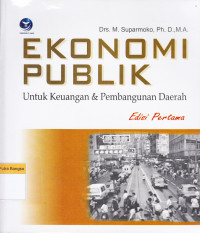 Image of Ekonomi Publik: Untuk keuangan & pembangunan daerah (Edisi Pertama)