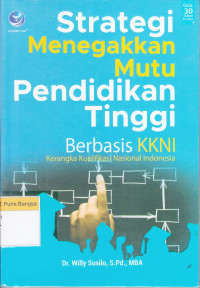 Image of Strategi Menegakkan Mutu Pendidikan Tinggi Berbasis KKNI