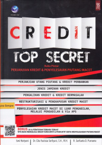 Image of Credit Top Secret: Buku Pintar Perjanjian Kredit & Penyelesaian Piutang Macet