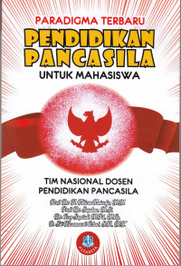 Image of Pendidikan Pancasila; Paradigma Terbaru untuk mahasiswa