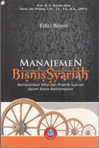 Image of Manajemen Bisnis Syariah: Menanamkan nilai dan praktik syariah dalam bisnis kontemporer (Edisi Revisi)