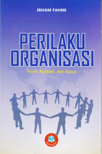 Image of Perilaku Organisasi: Teori, aplikasi, dan kasus
