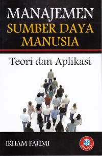 Image of Manajemen Sumber Daya Manusia; Teori dan Aplikasi