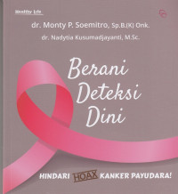 Image of Berani Deteksi Dini: Hindari Hoax Kanker Payudara