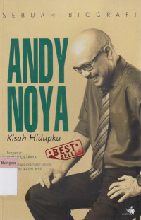 Image of Andy F. Noya: Kisah Hidupku: Sebuah Biografi