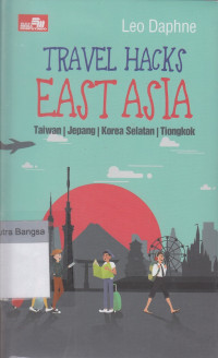 Image of Travel Hacks East Asia