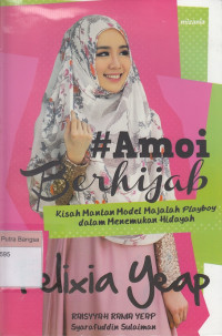 Image of #Amoi Berhijab: Kisah mantan model majalah playboy dalam menemukan hidayah