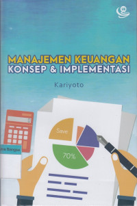 Image of Manajemen Keuangan; Konsep & Implementasi