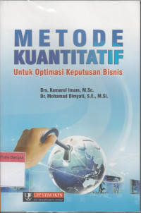 Image of Metode Kuantitatif: Untuk optimasi keputusan bisnis
