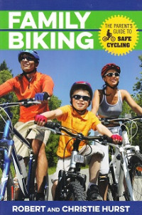 Image of Family Biking: The parent's guide to safe cycling