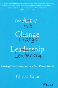 Image of The Art Of Change Leadership: Driving Transformation In A Fast-Peaced World