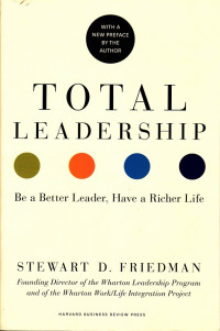 Image of Total Leadership: Be a better leader, have a richer life