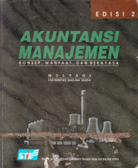 Image of Akuntansi Manajemen: Konsep, manfaat, dan rekayasa (Edisi 2)