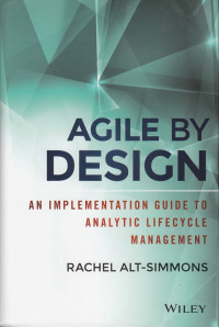Image of Agile By Design: An Implementation Guide To Analytic Lifecycle Management
