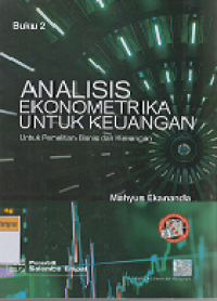 Image of Analisis Ekonometrika untuk Keuangan: Untuk penelitian bisnis dan keuangan Buku 2