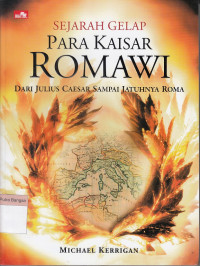 Image of Sejarah Gelap Para Kaisar Romawi