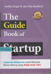 Image of The Guide Book of Startup : Pedoman Sempurna untuk Memulai Bisnis Startup yang Wajib Anda Tahu