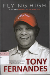 Image of Flying High: Kisahku Membangun Airasia
