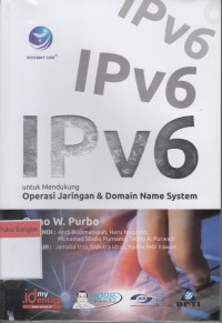 Image of IPv6 untuk Mendukung Operasi Jaringan & Domain Name System