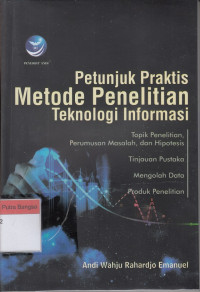 Image of Petunjuk Praktis Metode Penelitian Teknologi Informasi