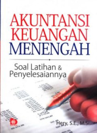 Image of Akuntansi Keuangan Menengah: Soal Latihan & Penyelesaiannya