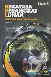 Image of Rekayasa Perangkat Lunak: Terstruktur dan berorientasi objek (edisi revisi)
