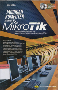 Image of Jaringan Komputer Berbasis Mikrotik: Dilengkapi latihan dan contoh soal Mikrotik Training Certified Network Associated (MTCNA)
