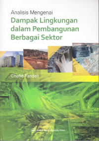 Image of Analisis Mengenai Dampak Lingkungan dalam Pembangunan Berbagai Sektor