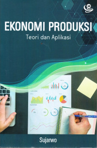 Image of Ekonomi Produksi: Teori dan aplikasi