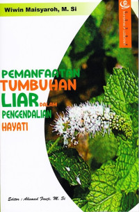 Image of Pemanfaatan Tumbuhan Liar dalam Pengendalian Hayati