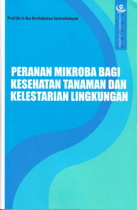 Image of Peranan Mikroba bagi Kesehatan Tanaman dan Kelestarian Lingkungan