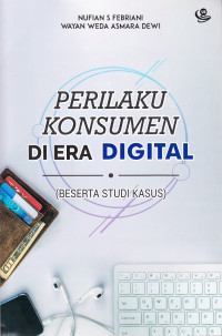 Image of Perilaku Konsumen di Era Digital (Beserta Studi Kasus)