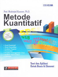 Image of Metode Kuantitatif: Teori dan aplikasi untuk bisnis dan ekonomi Edisi Kelima